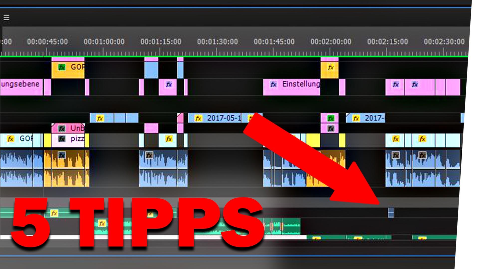 5 Tipps für besseren Videoschnitt