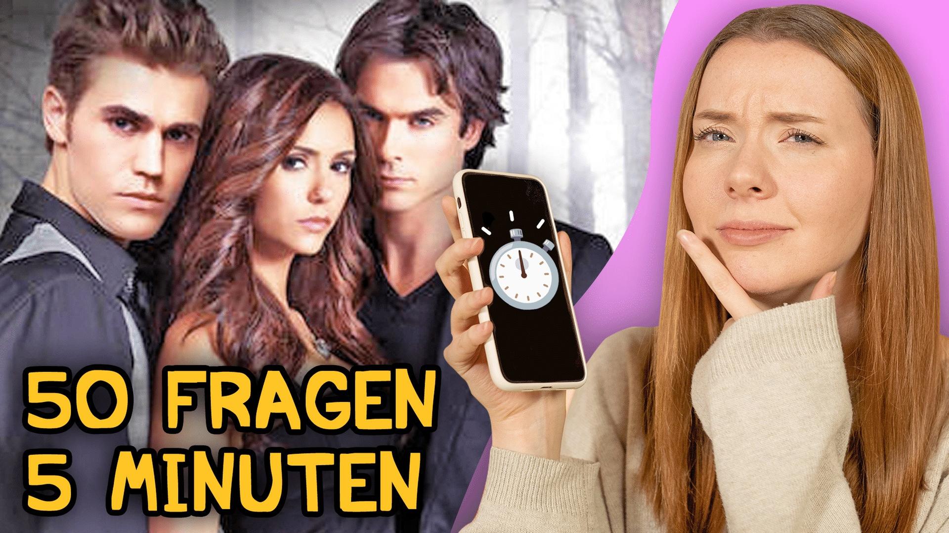 50 FRAGEN in 5 MINUTEN!  - The Vampire Diaries