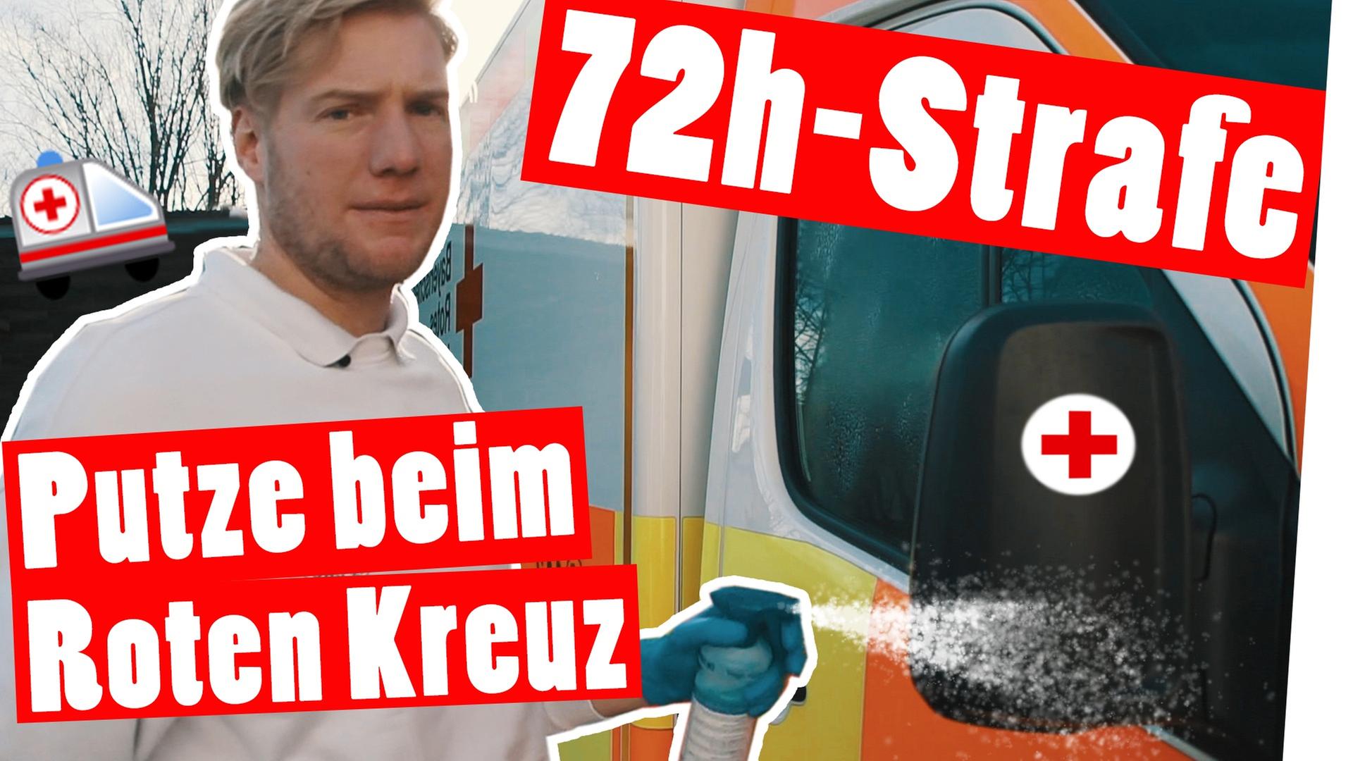 72h-Strafe: Putzen beim Roten Kreuz – 72 Sozialstunden für Marc -- Das schaffst du nie!