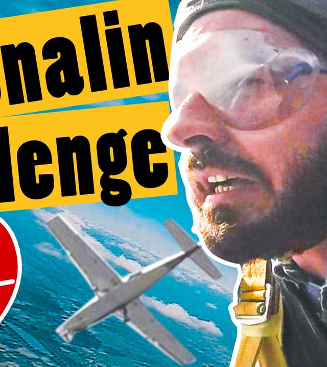 Adrenalin-Challenge: Spring aus dem Flugzeug - dann gibt’s die Challenge -- „Das schaffst du nie!“