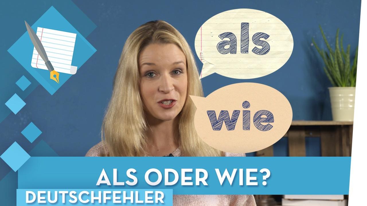 Als oder wie? Häufige Deutschfehler - musstewissen