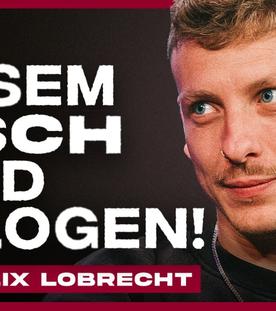 An diesem Tisch wird GELOGEN! (mit Felix Lobrecht)
