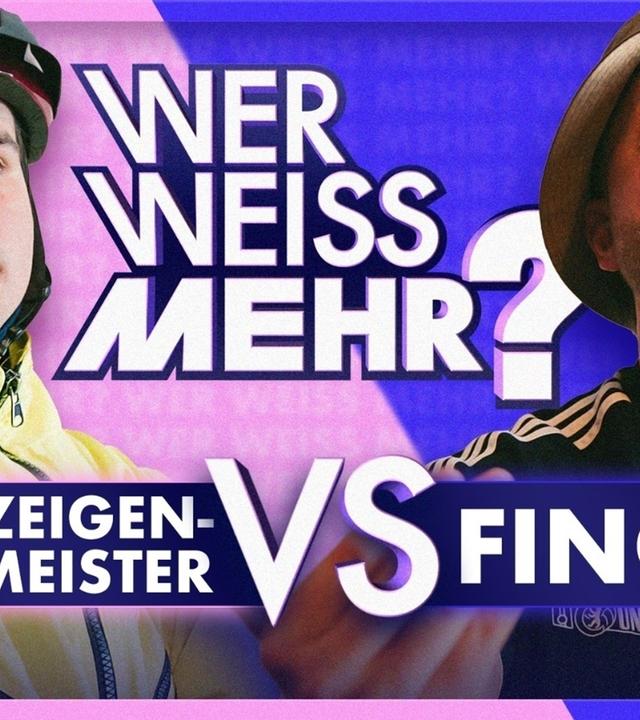 Anzeigenhauptmeister vs. Finch: Wer weiß mehr?