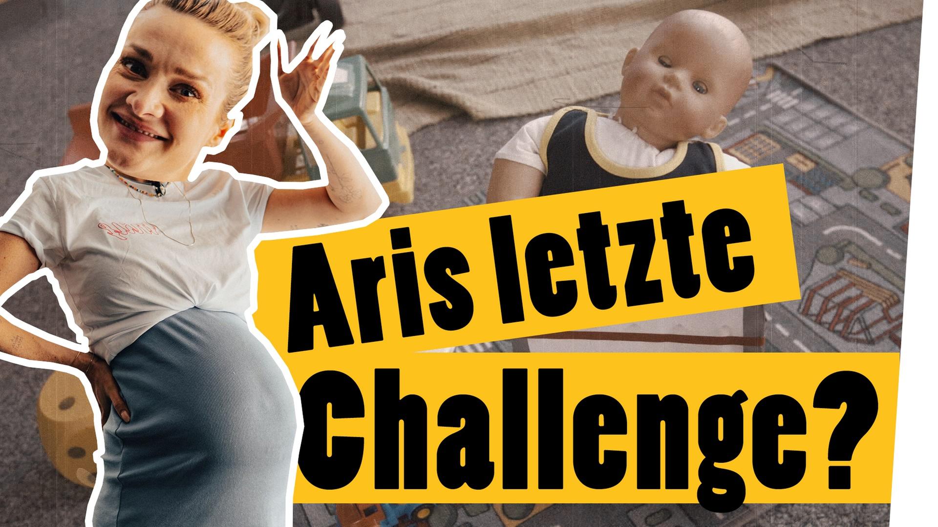 Aris letzte Challenge?! - Wird sie eine gute Mutter? -- Das schaffst du nie!