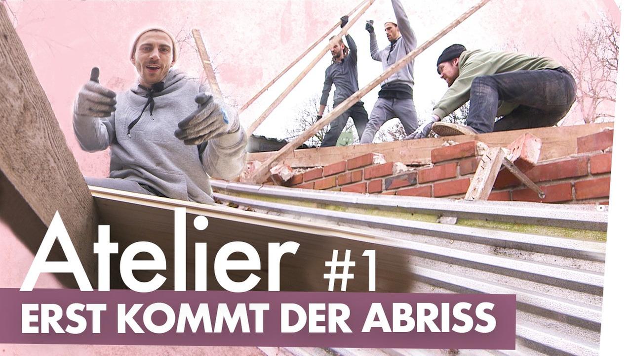 Atelier bauen Teil 1– Erst der Abriss, dann die Kunst - Kliemannsland