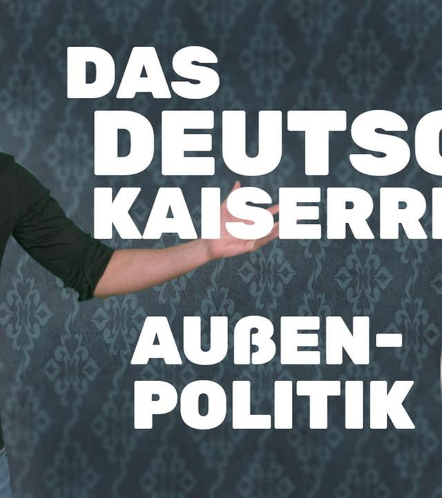 Außenpolitik im Deutschen Kaiserreich I musstewissen Geschichte