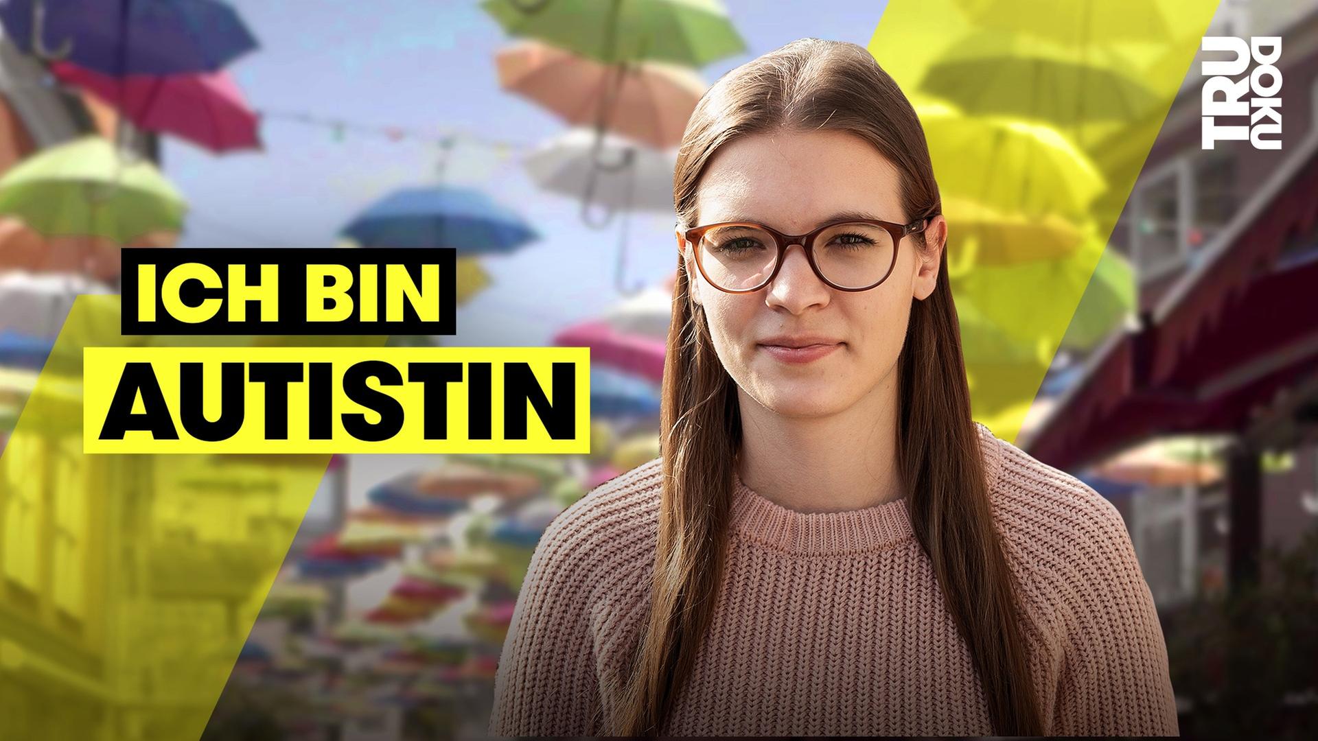 Autismus: Nicole (26) weiß endlich, was mit ihr los ist I TRU DOKU
