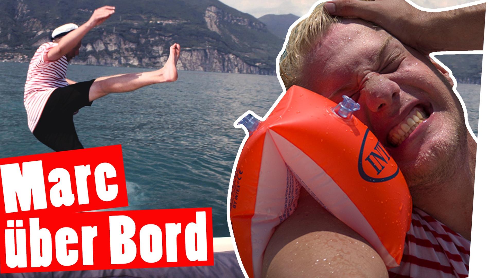 Bestrafung: Mann über Bord – Marc alleine im Gardasee -- „Das schaffst du nie!“