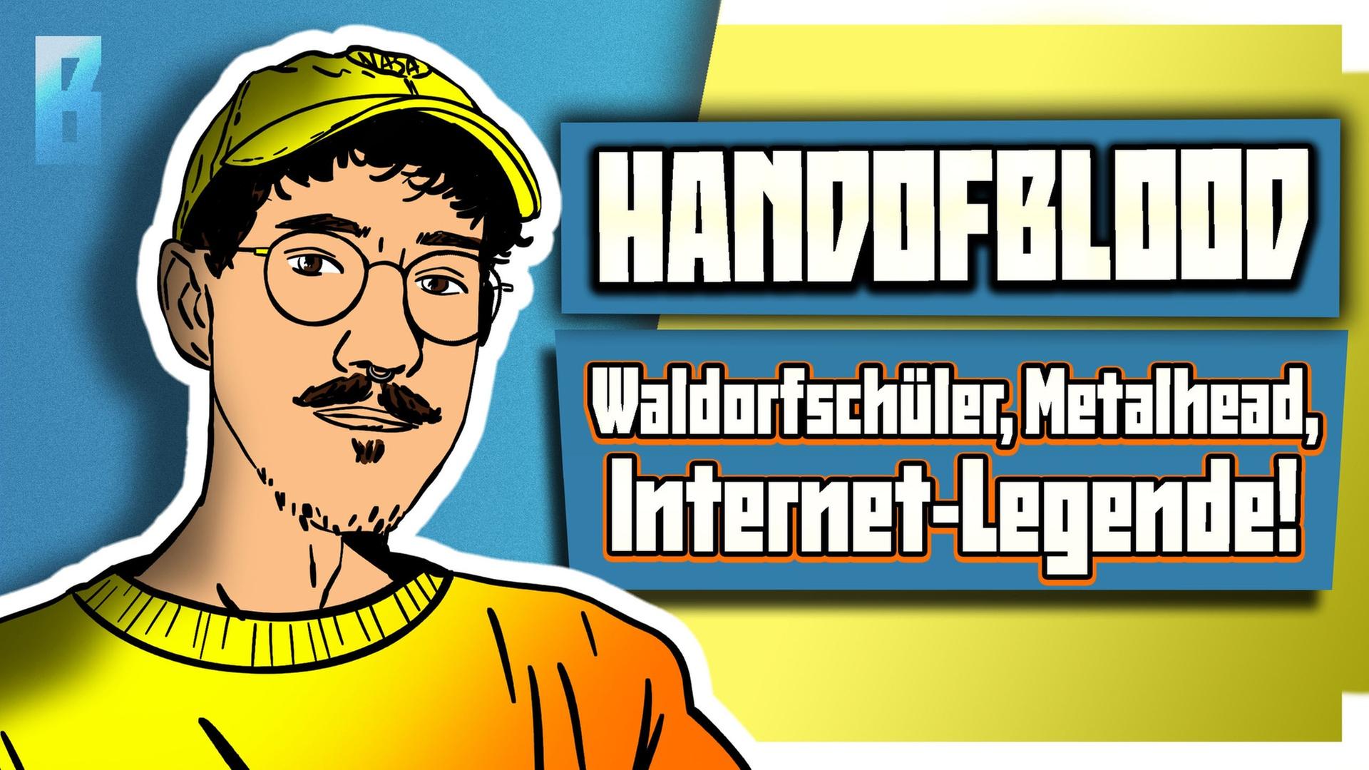 Bevor HandOfBlood berühmt wurde...