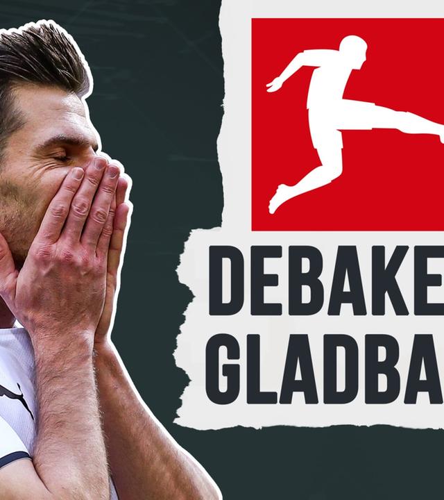 Bundesliga: Deshalb ließ sich M'Gladbach abschießen! - Rückblick 23. Spieltag