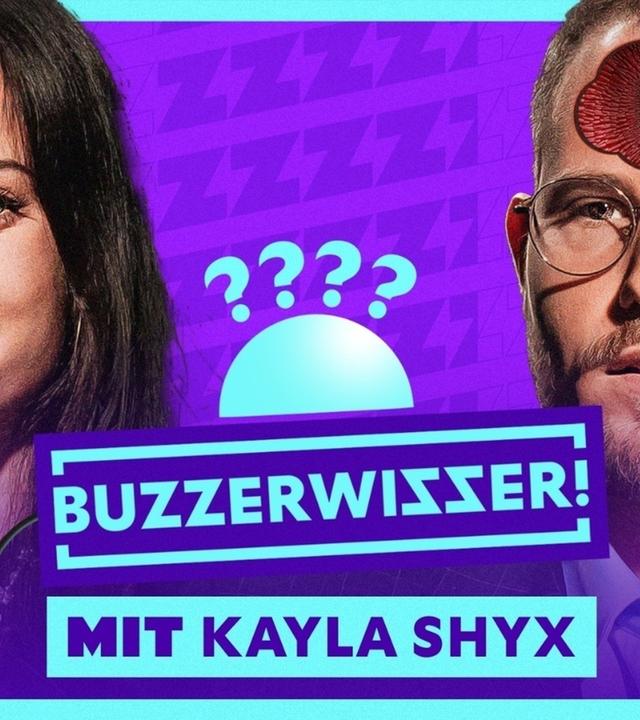 BUZZERWISSER! (mit Kayla Shyx)