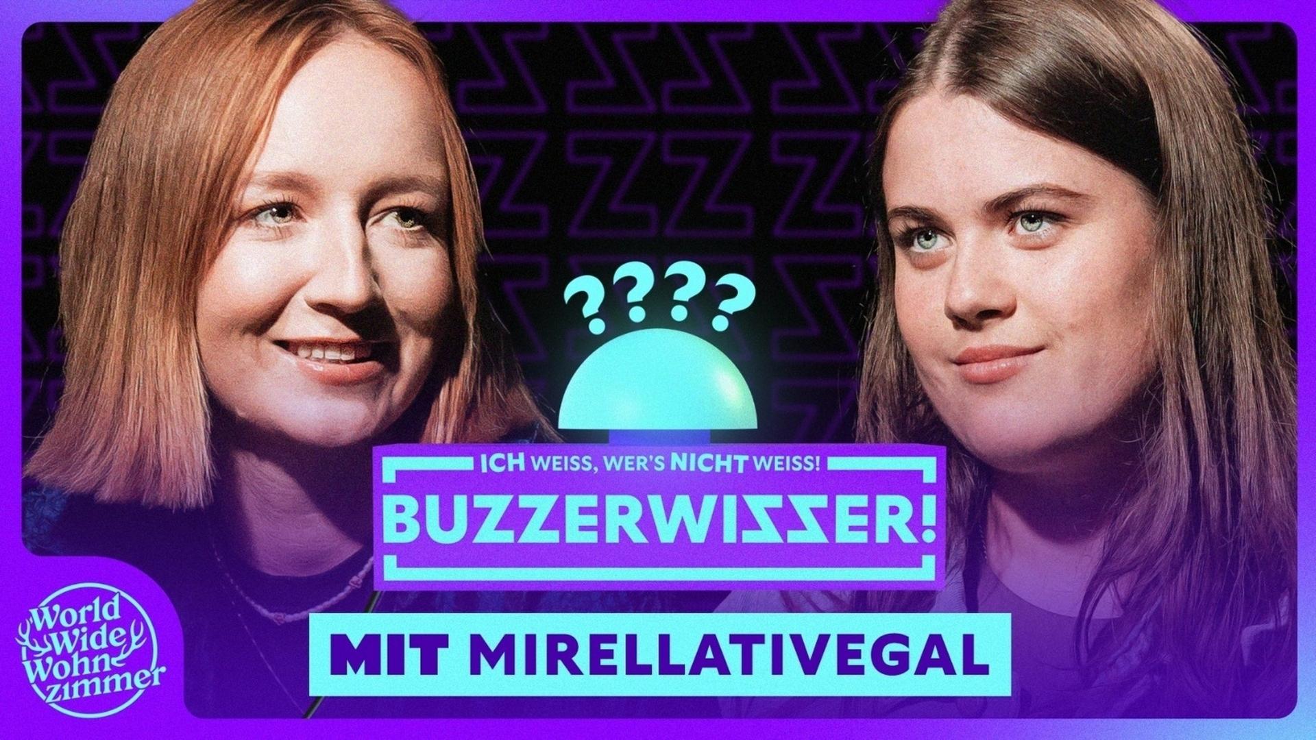 BUZZERWISSER! (mit Mirellativegal)