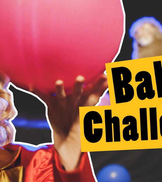 Challenge: BALLON CHALLENGE im Zirkus -- „Das schaffst du nie!“