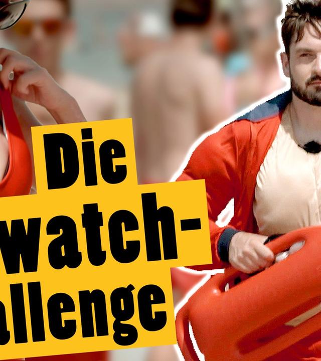 Challenge Dreh eine Baywatch Episode -- "Das schaffst du nie!"
