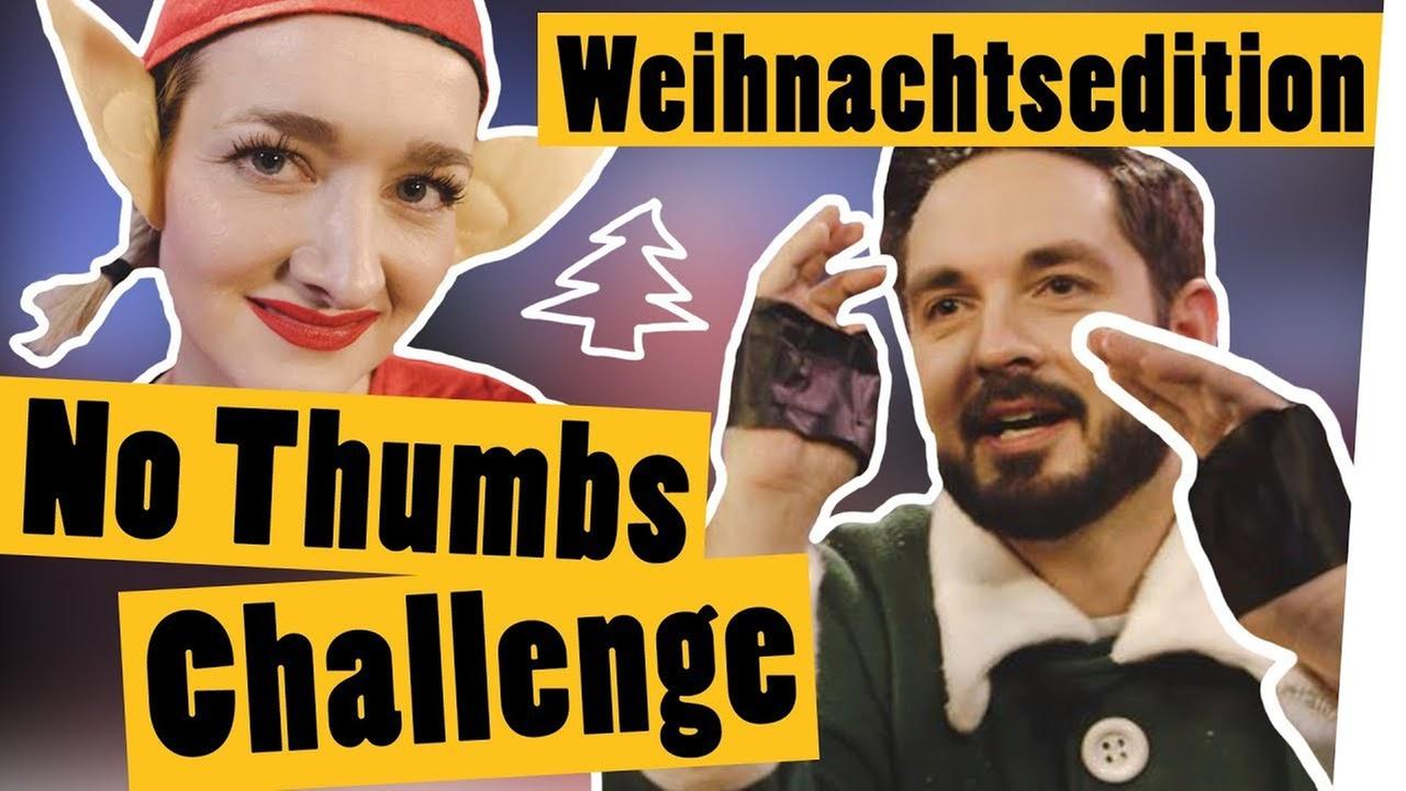 Challenge: NO THUMBS Challenge - Weihnachtsedition -- "Das schaffst du nie!"