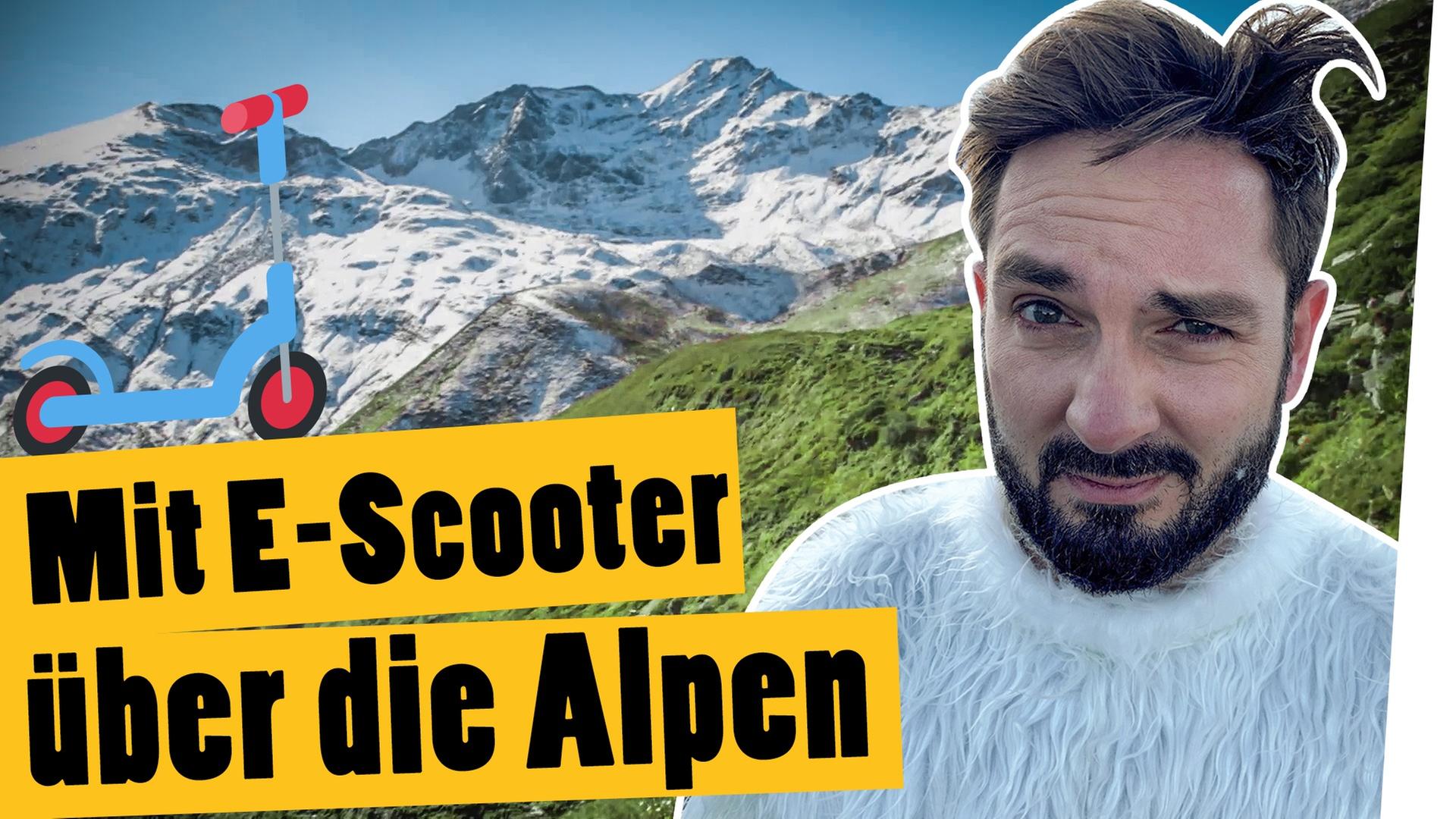 Challenge: Über die Alpen mit dem E-Scooter -- „Das schaffst du nie!“