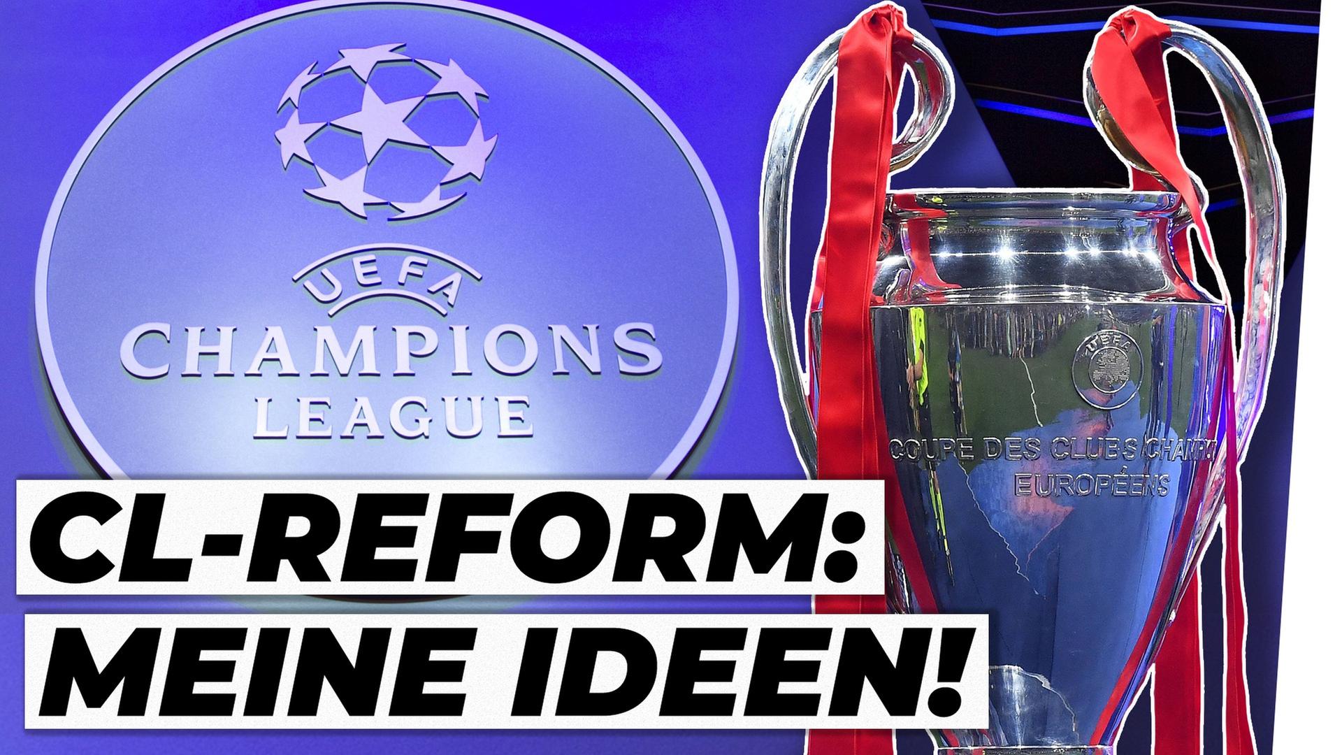 Champions League: Das muss sich ändern! - Analyse