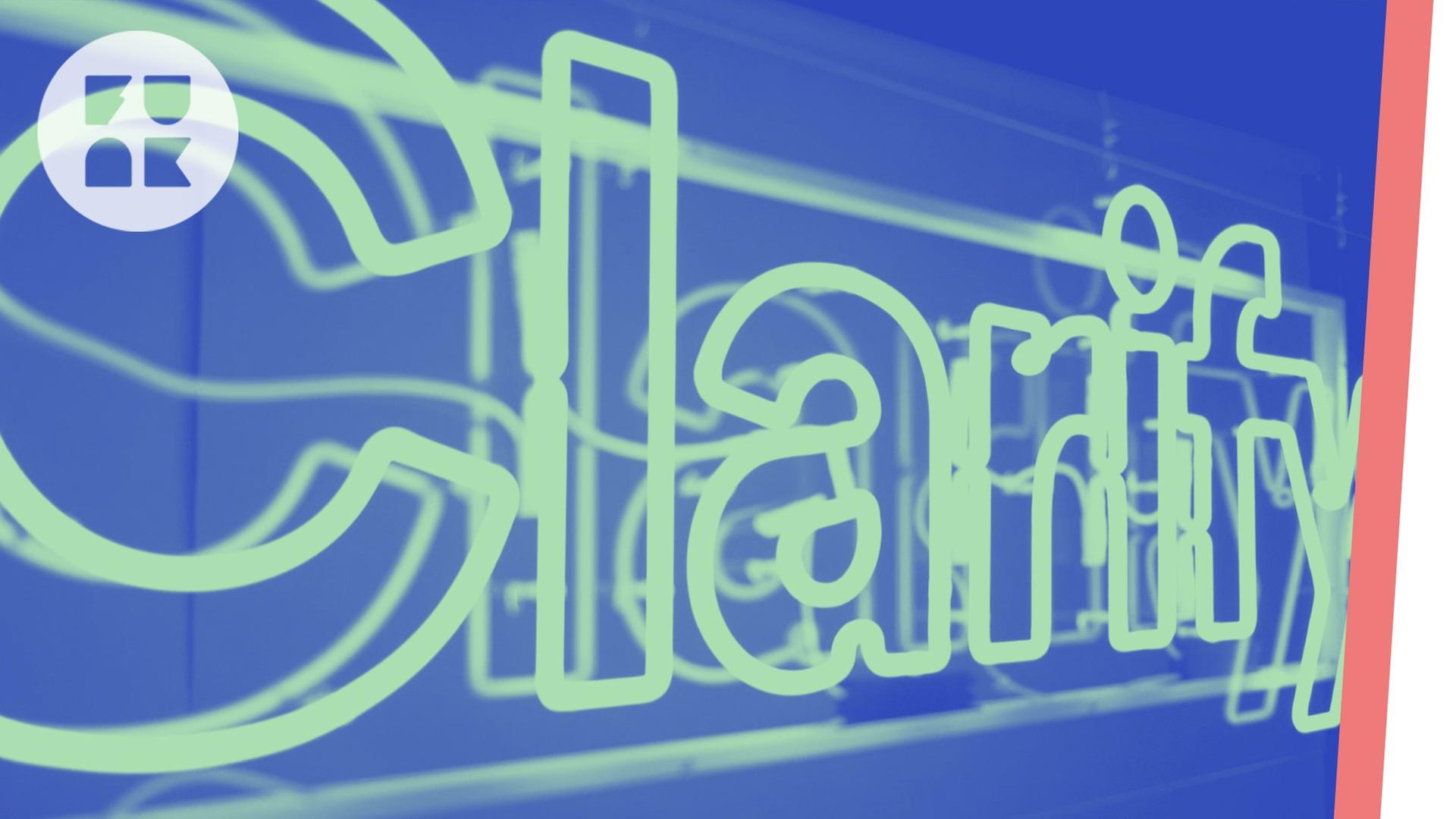 Clarify - Channel Trailer