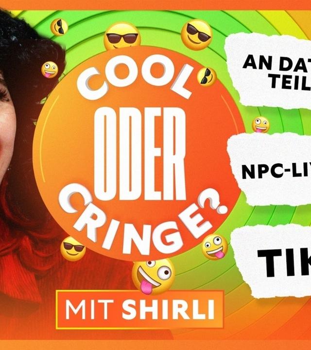 COOL oder CRINGE? (mit Shirli)