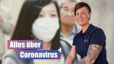 Coronavirus Panikmache? Echte Gefahr? Experten klären auf