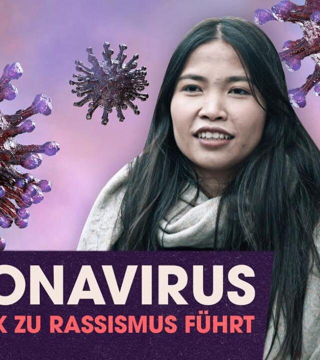 Coronavirus: Wenn Panik zu Rassismus führt