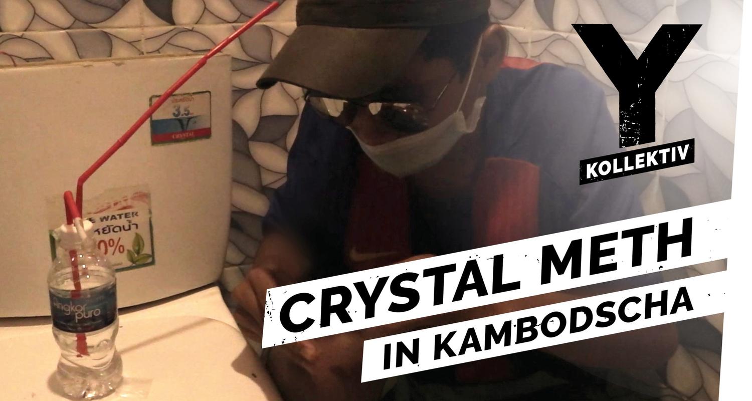 Crystal Meth in Kambodscha - Zwischen Drogenparadies und Meth-Epidemie