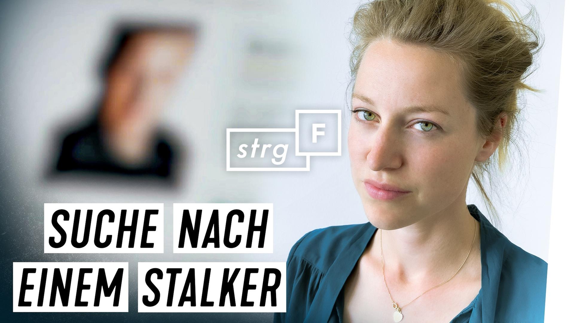 Cyberstalker: Wer stoppt sie? - STRG_F