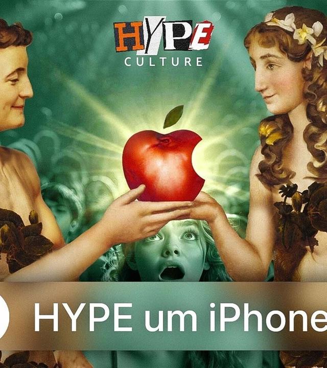Das APPLE Geheimnis - Warum wollen alle ein iPhone? - HYPECULTURE