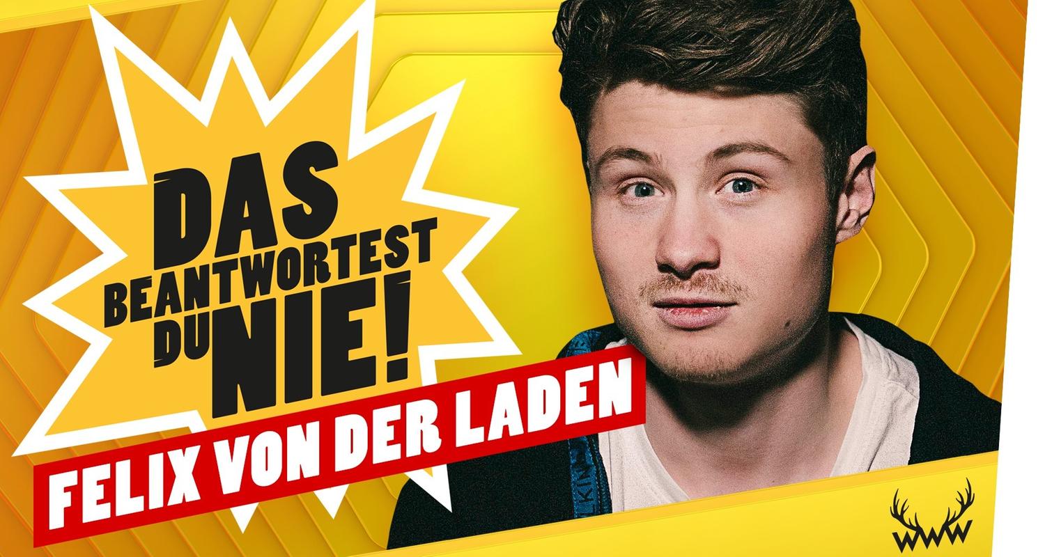 DAS beantwortest du NIE! (mit Felix von der Laden)