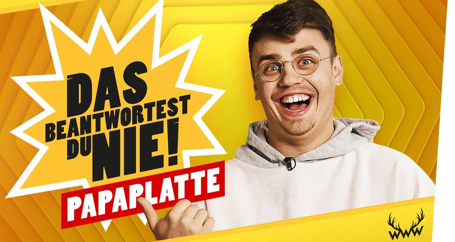 DAS beantwortest du NIE! (mit Papaplatte)