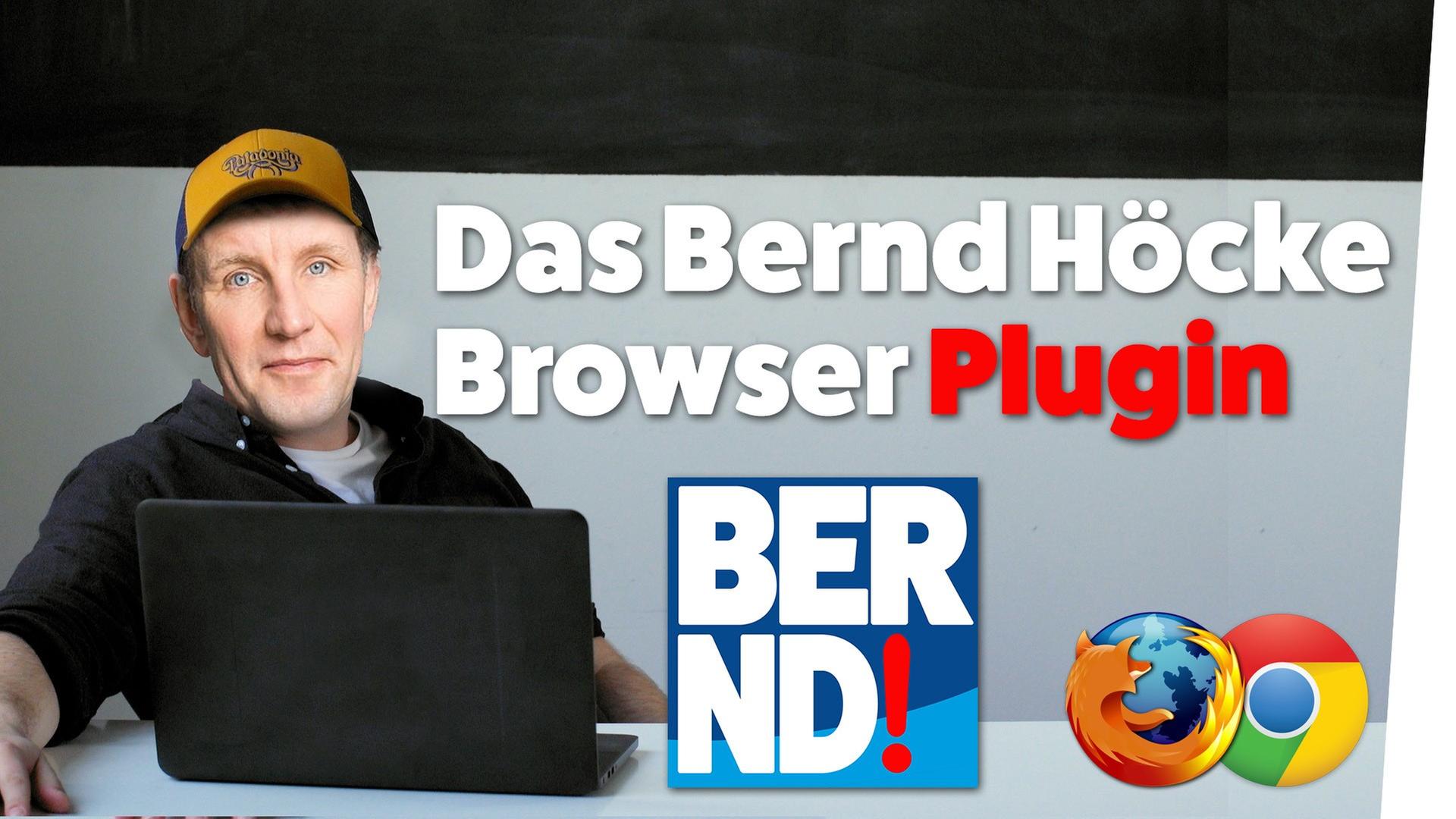 Das Bernd Höcke Browser Plugin