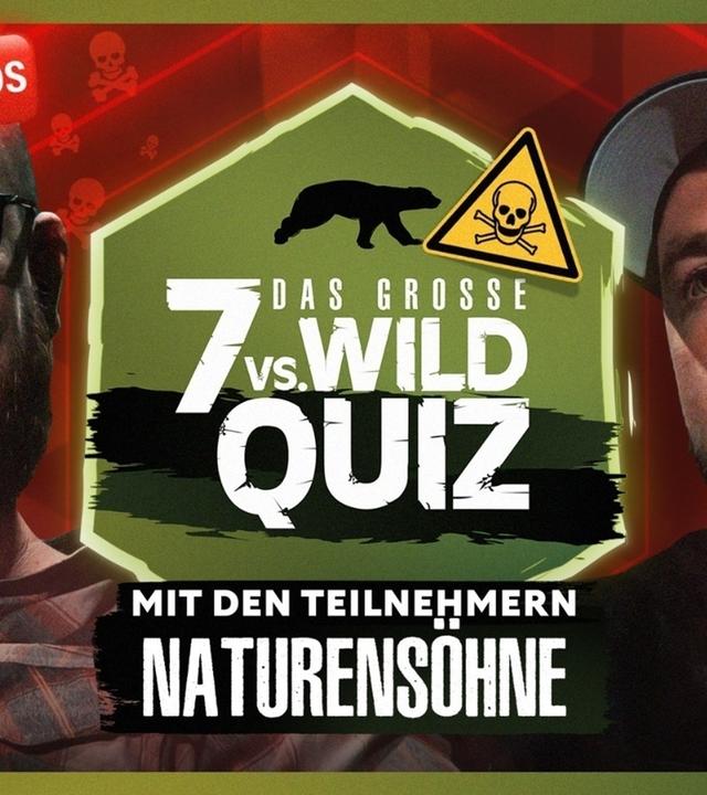 Das große 7 vs. Wild-Quiz! (mit Naturensöhne)
