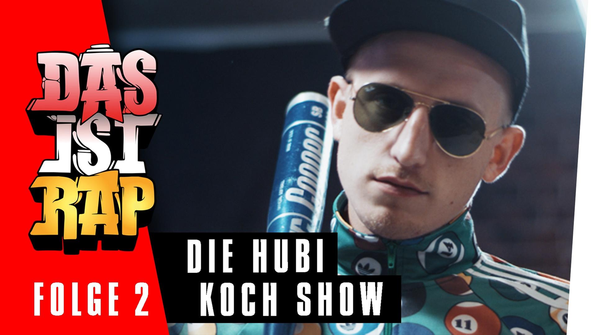 Das ist RAP! - FOLGE 2: Die Hubi Koch Show
