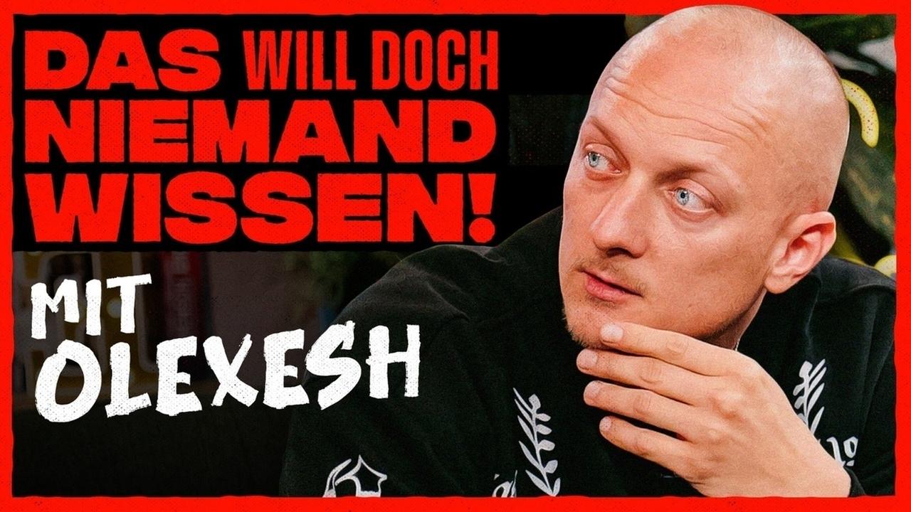 DAS will doch NIEMAND wissen! (mit Olexesh)