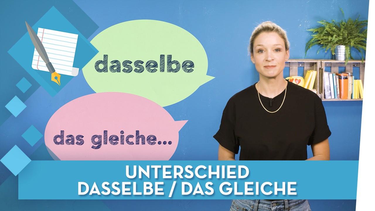„Dasselbe“ und „das Gleiche“ I Deutsch musstewissen