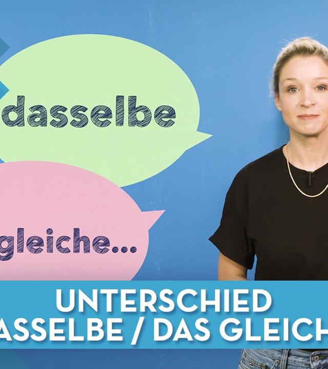 „Dasselbe“ und „das Gleiche“ I Deutsch musstewissen