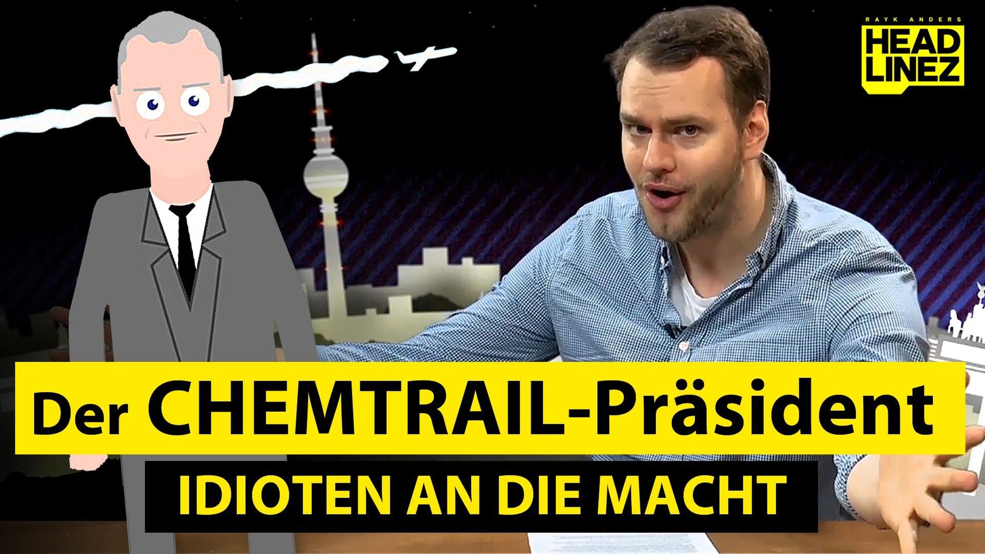 Der CHEMTRAIL-Präsident: Idioten an die Macht - HEADLINEZ