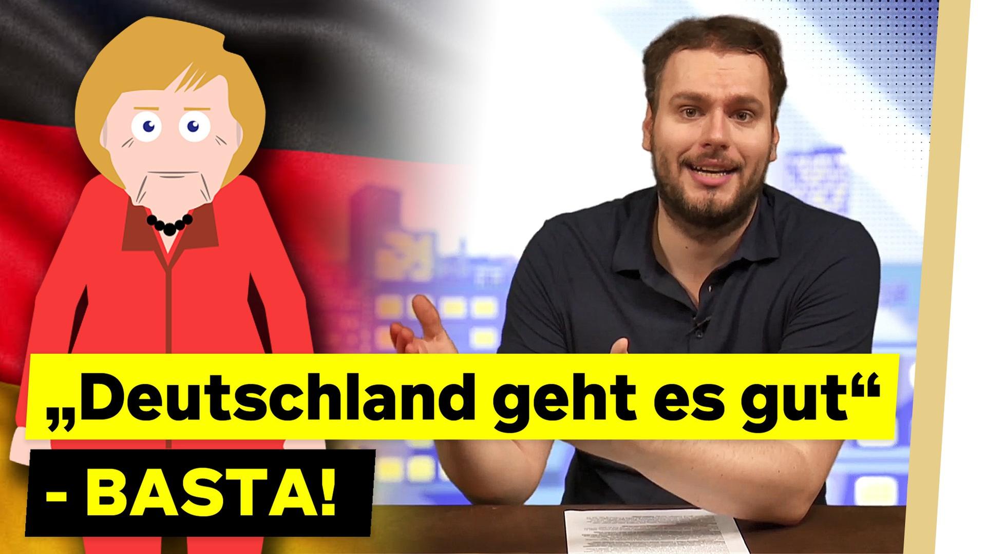 "Deutschland geht es gut" - BASTA