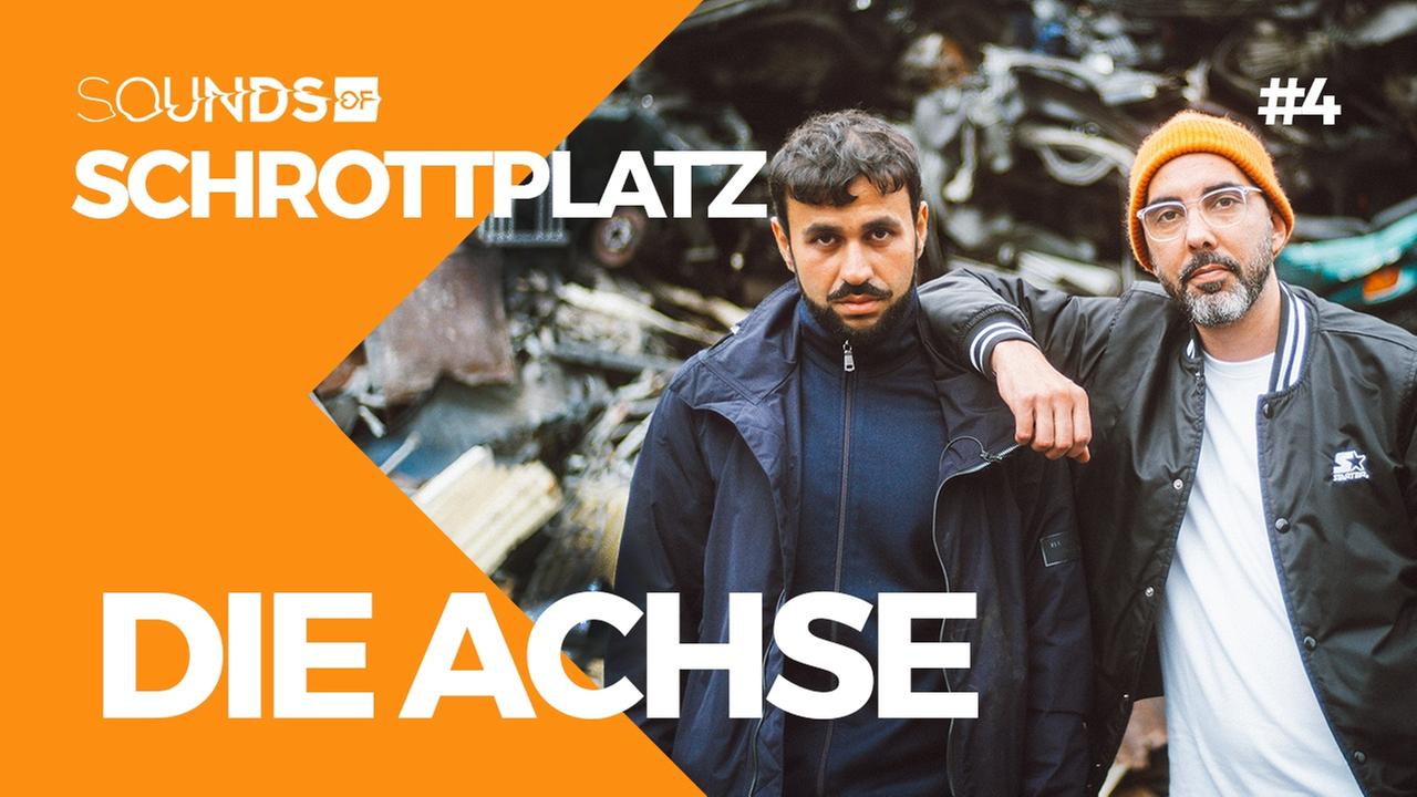 Deutschrap-Legenden auf dem Schrottplatz - DIE ACHSE: drehen durch - Sounds Of „Schrottplatz“