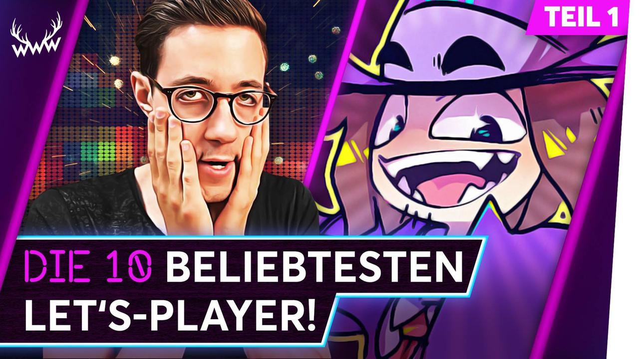 Die 10 BELIEBTESTEN Let's-Player! - Teil 1 - TOP 5
