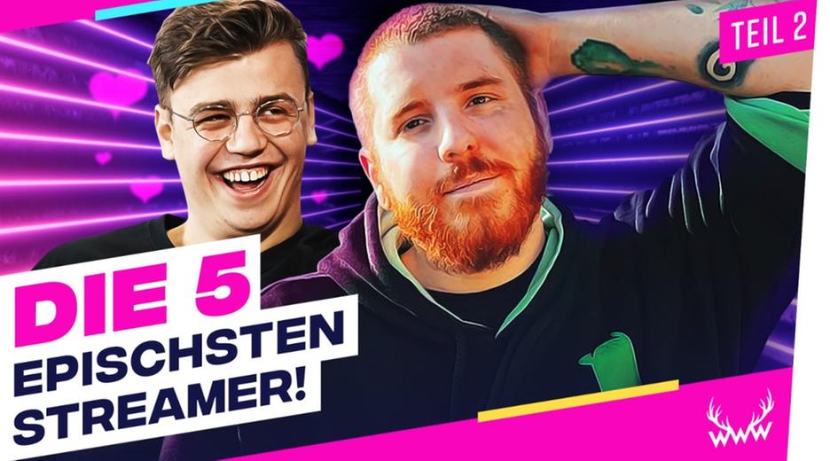 Die 5 EPISCHSTEN Streamer! - Teil 2 - TOP 5