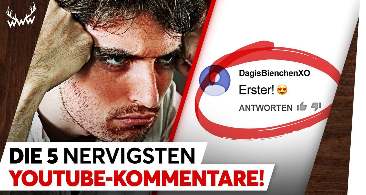 DIE 5 NERVIGSTEN YOUTUBE-KOMMENTARE! - TOP 5