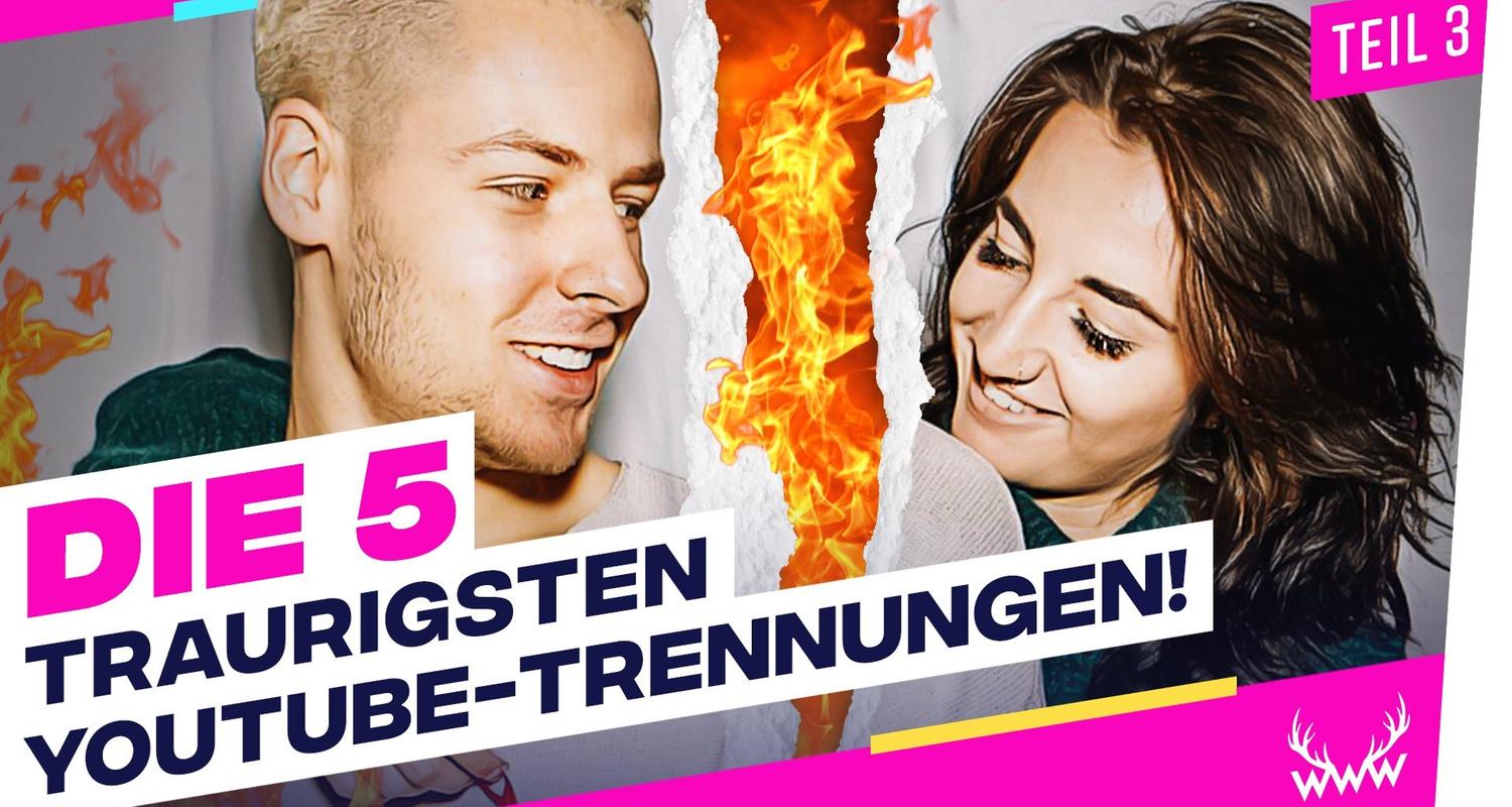 Die 5 TRAURIGSTEN YouTube-Trennungen! - Teil 3 - TOP 5
