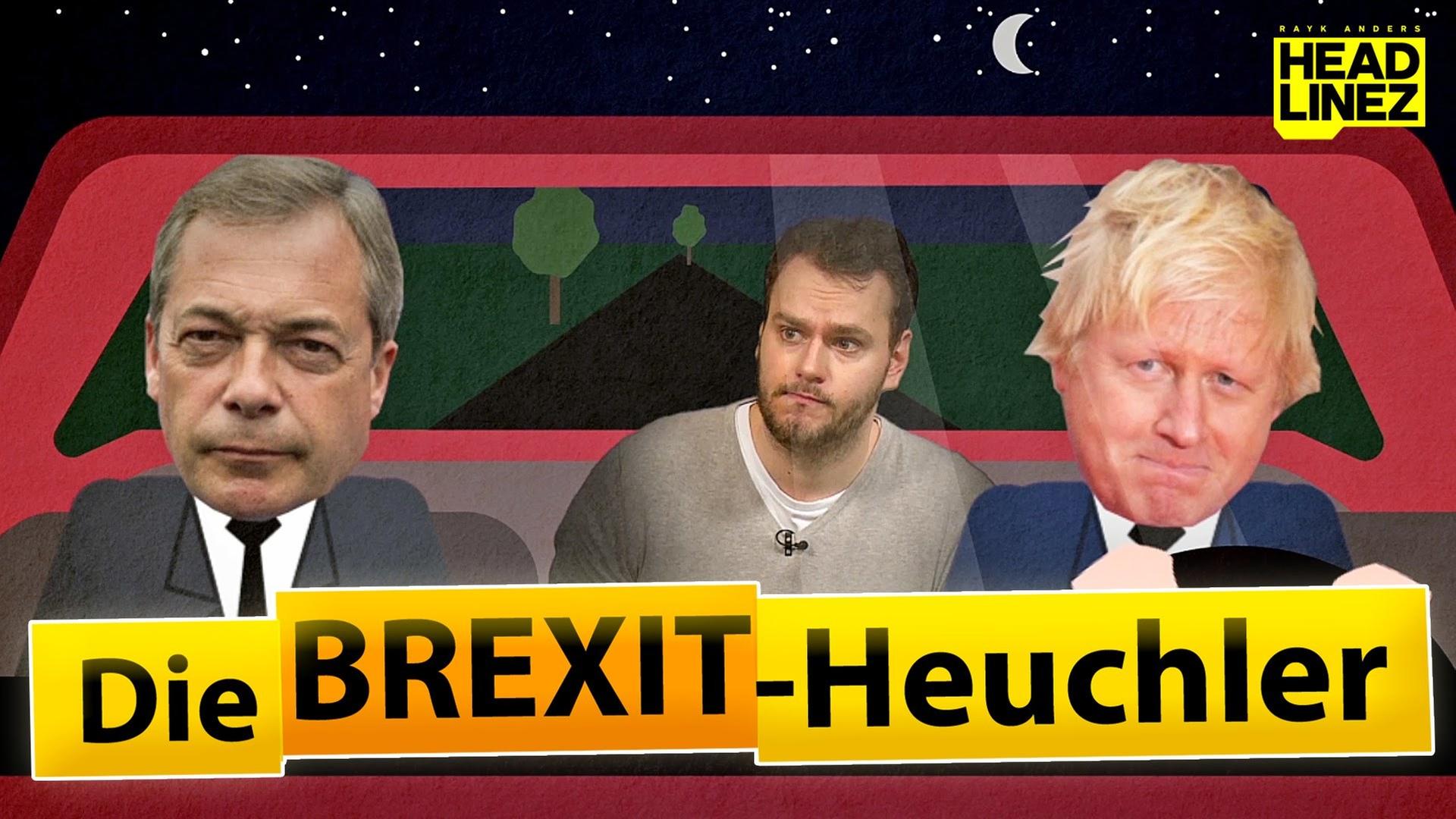 Die BREXIT-Heuchler - HEADLINEZ