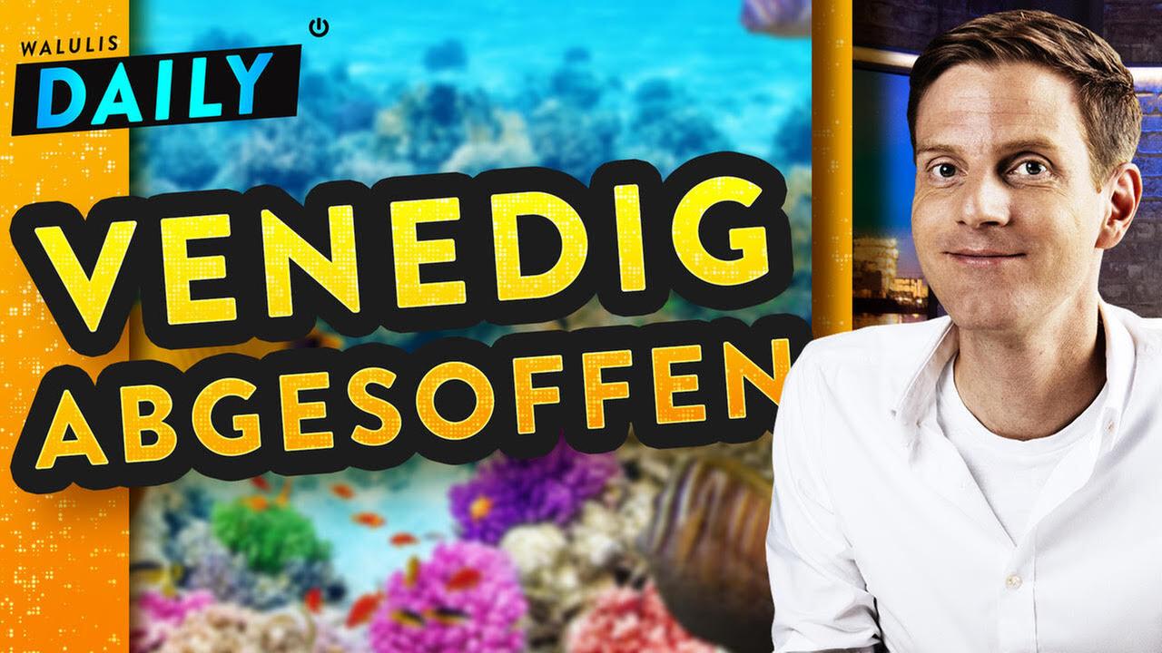 Die dümmste Stadt der Welt: Venedig säuft ab - WALULIS DAILY