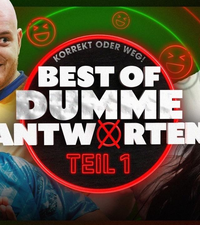 DIE DÜMMSTEN ANTWORTEN! - Teil 1 - KORREKT oder WEG!