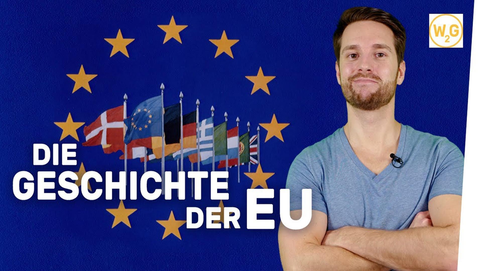 Die Geschichte der Europäischen Union I Geschichte