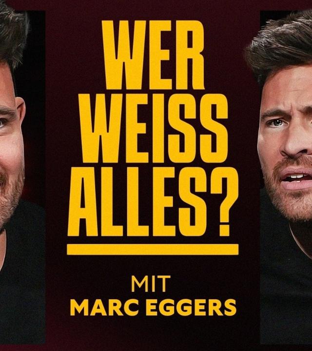 Die LETZTE Folge: Wer weiß ALLES? (mit Marc Eggers)