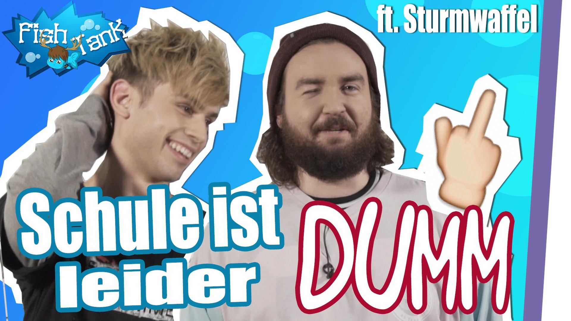 Die Schule bremst dich aus! - #FishTank ft. Sturmwaffel