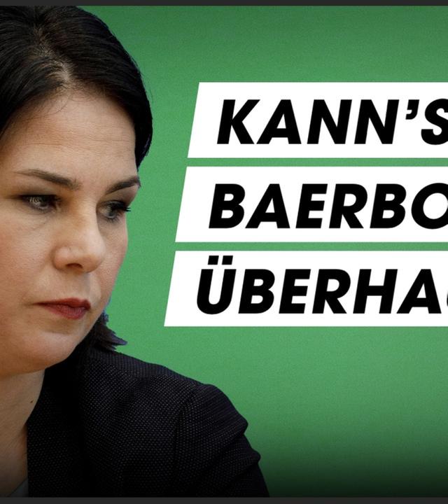 Die Wahrheit über Annalena Baerbock